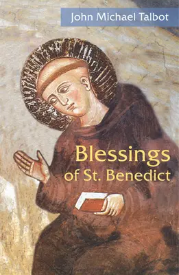 Binecuvântările Sfântului Benedict - Blessings of St. Benedict