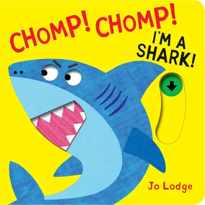 Chomp! Chomp! Sunt un rechin! - Chomp! Chomp! I'm a Shark!