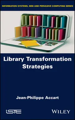Strategii de transformare a bibliotecii - Library Transformation Strategies