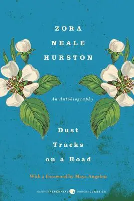Urme de praf pe un drum: A Memoir - Dust Tracks on a Road: A Memoir