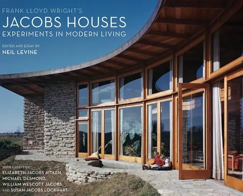 Casele Jacobs ale lui Frank Lloyd Wright: Experimente în viața modernă - Frank Lloyd Wright's Jacobs Houses: Experiments in Modern Living