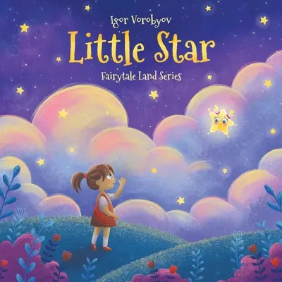 Little Star: Interactive Magical Fairy Tale Bedtime Stories for Kids Agged 3-6 - Little Star: Interactive Magical Fairy Tale Bedtime Stories for Kids Aged 3-6