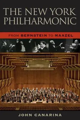 Filarmonica din New York: De la Bernstein la Maazel - The New York Philharmonic: From Bernstein to Maazel