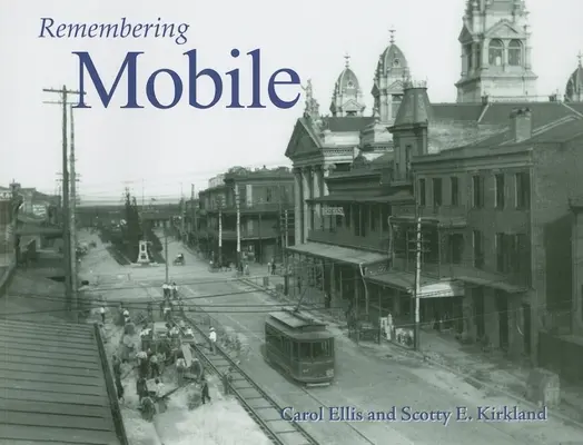 Amintiri despre Mobile - Remembering Mobile