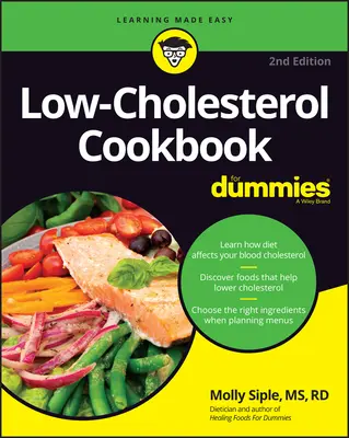 Carte de bucate cu conținut scăzut de colesterol pentru manechine - Low-Cholesterol Cookbook for Dummies