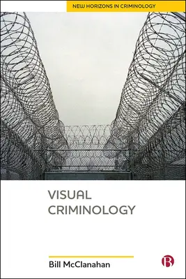 Criminologie vizuală - Visual Criminology