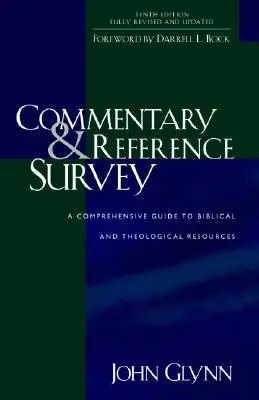 Comentariu și studiu de referință: Un ghid cuprinzător al resurselor biblice și teologice - Commentary and Reference Survey: A Comprehensive Guide to Biblical and Theological Resources