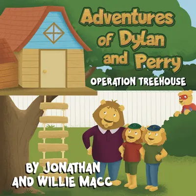 Aventurile lui Dylan și Perry: Operațiunea Treehouse - Adventures of Dylan and Perry: Operation Treehouse