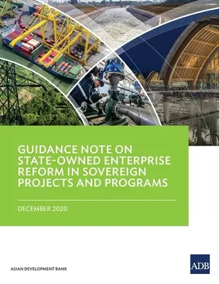 Notă orientativă privind reforma întreprinderilor de stat în cadrul proiectelor și programelor suverane - Guidance Note on State-Owned Enterprise Reform in Sovereign Projects and Programs
