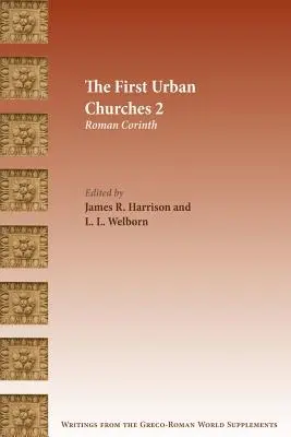 Primele biserici urbane 2: Corintul roman - The First Urban Churches 2: Roman Corinth