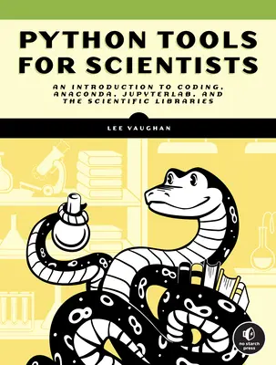 Instrumente Python pentru cercetători: O introducere în utilizarea Anaconda, Jupyterlab și a bibliotecilor științifice Python - Python Tools for Scientists: An Introduction to Using Anaconda, Jupyterlab, and Python's Scientific Libraries