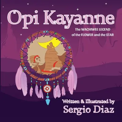 Opi Kayanne: Legenda Wachiwee a florii și a stelei - Opi Kayanne: The Wachiwee Legend of the Flower and the Star