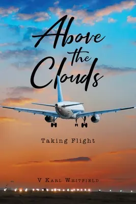 Deasupra norilor: Luarea zborului - Above the Clouds: Taking Flight