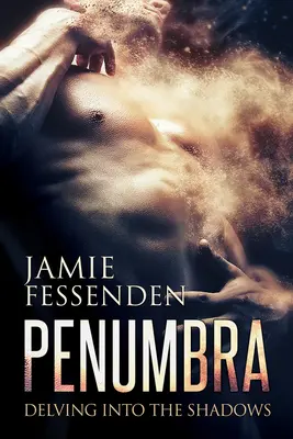 Penumbra: Adâncirea în umbră (Prima ediție, ediție nouă, prima ediție, nouă) - Penumbra: Delving Into the Shadows (First Edition, New Edition, First Edition, New)