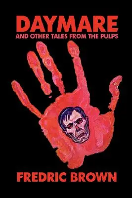 Daymare și alte povești din Pulps - Daymare and Other Tales from the Pulps