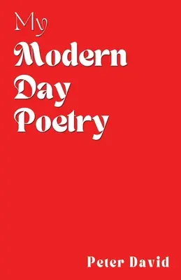 Poezia mea modernă - My Modern Day Poetry