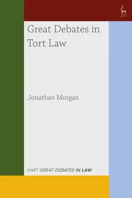 Mari dezbateri în dreptul răspunderii civile delictuale - Great Debates in Tort Law
