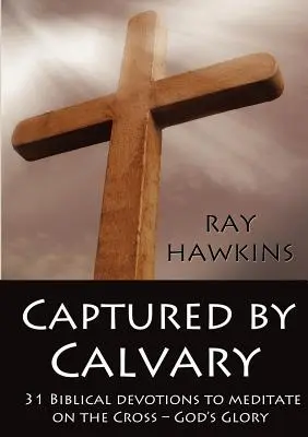 Capturat de Calvar - Captured by Calvary