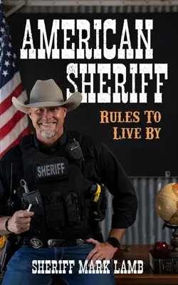 Șerif american: Reguli de viață - American Sheriff: Rules to Live By