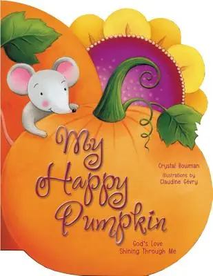 Dovleacul meu fericit: Dragostea lui Dumnezeu strălucește prin mine - My Happy Pumpkin: God's Love Shining Through Me