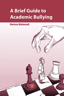 Un scurt ghid pentru intimidarea academică - A Brief Guide to Academic Bullying