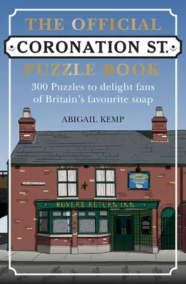 Cartea oficială de puzzle Coronation Street: Over 200 Puzzles to Delight Fans of Britain's Favourite Soap - The Official Coronation Street Puzzle Book: Over 200 Puzzles to Delight Fans of Britain's Favourite Soap