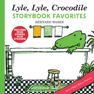 Lyle, Lyle, Crocodile Storybook Favorites: 4 cărți complete plus autocolante! - Lyle, Lyle, Crocodile Storybook Favorites: 4 Complete Books Plus Stickers!