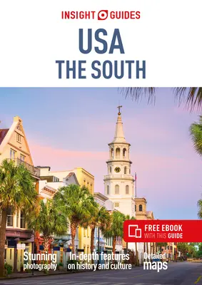 Insight Guides USA the South (Ghid de călătorie cu ebook gratuit) - Insight Guides USA the South (Travel Guide with Free Ebook)