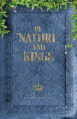 Despre natură și regi - Of Nature and Kings