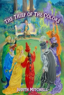 Hoțul culorilor (The Thief of The Colors) - The Thief of The Colors