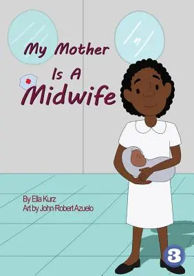 Mama mea este moașă (My Mother Is A Midwife) - My Mother Is A Midwife