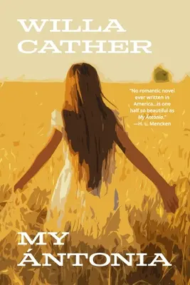 Ntonia mea (Warbler Classics Annotated Edition) - My ntonia (Warbler Classics Annotated Edition)