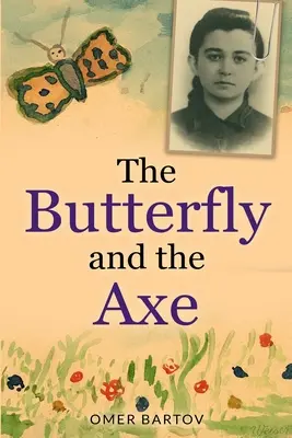 Fluturele și securea - The Butterfly And The Axe