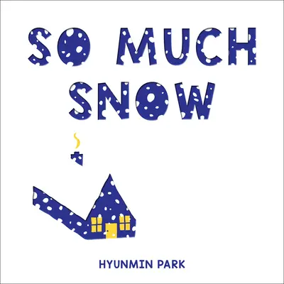 Atât de multă zăpadă - So Much Snow