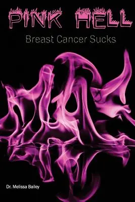 Iadul roz: Cancerul la sân e nașpa - Pink Hell: Breast Cancer Sucks