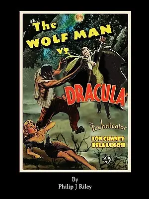 WOLFMAN VS. DRACULA - O istorie alternativă pentru monștrii filmelor clasice - WOLFMAN VS. DRACULA - An Alternate History for Classic Film Monsters