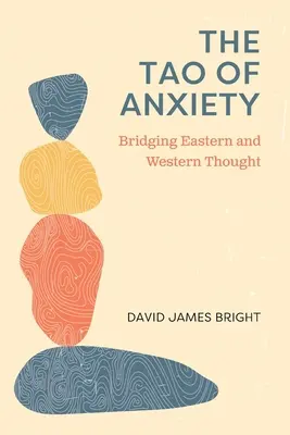 Tao-ul anxietății: O punte între gândirea orientală și cea occidentală - The Tao of Anxiety: Bridging Eastern and Western Thought