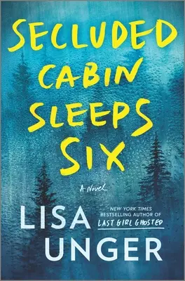 Secluded Cabin Sleeps Six: Un roman de suspans palpitant - Secluded Cabin Sleeps Six: A Novel of Thrilling Suspense