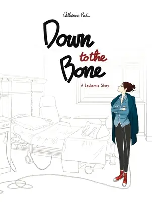 Până la os: O poveste despre leucemie - Down to the Bone: A Leukemia Story
