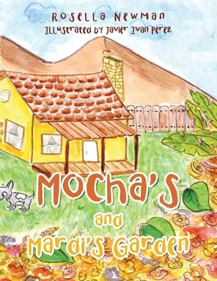 Grădina lui Mocha și a lui Mardi - Mocha's and Mardi's Garden
