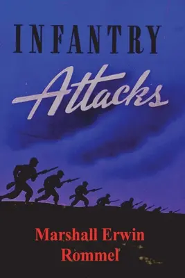 Atacuri ale infanteriei - Infantry Attacks