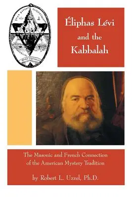 Eliphas Levi și Cabala - Eliphas Levi and the Kabbalah