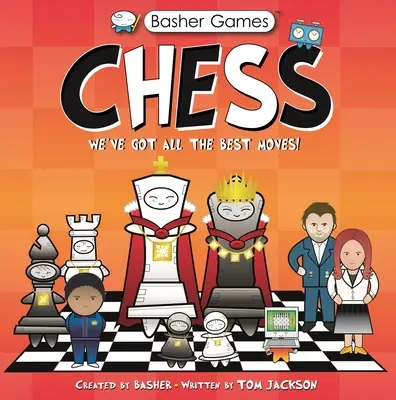 Jocuri Basher: Șah: Avem toate cele mai bune mișcări! - Basher Games: Chess: We've Got All the Best Moves!
