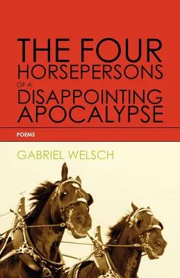 Cei patru călăreți ai unei apocalipse dezamăgitoare - The Four Horsepersons of a Disappointing Apocalypse