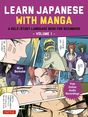 Learn Japanese with Manga Volume One: A Self-Study Language Book for Beginners - Învață să citești, să scrii și să vorbești japoneză cu benzi desenate manga! (Fre - Learn Japanese with Manga Volume One: A Self-Study Language Book for Beginners - Learn to Read, Write and Speak Japanese with Manga Comic Strips! (Fre