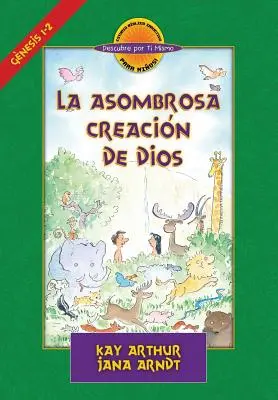 La Asombrosa Creacin de Dios / Creația uimitoare a lui Dumnezeu (D4y) - La Asombrosa Creacin de Dios / God's Amazing Creation (D4y)
