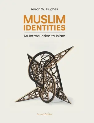 Identități musulmane: O introducere în islam - Muslim Identities: An Introduction to Islam