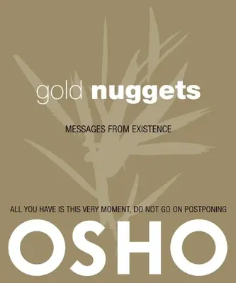Pepite de aur: Mesaje din existență - Gold Nuggets: Messages from Existence