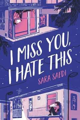 Mi-e dor de tine, urăsc asta - I Miss You, I Hate This