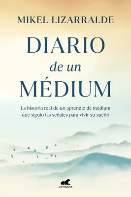 Jurnalul unui medium / Diary of a Medium - Diario de Un Medium / Diary of a Medium